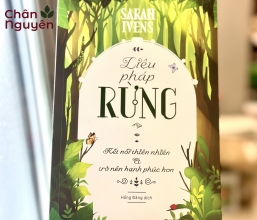 Sách Liệu Pháp Rừng - Kết Nối Thiên Nhiên & Trở Nên Hạnh Phúc Hơn