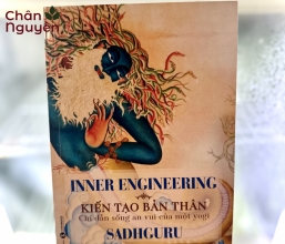 Sách Inner Engineering - kiến tạo bản thân : chỉ dẫn sống an vui của một yogi