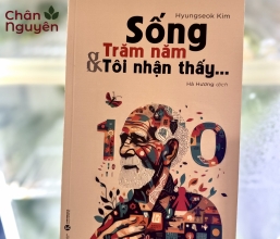Sách Sống 100 Năm và Tôi Nhận Thấy
