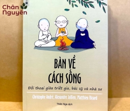 Sách Bàn Về Cách Sống - Đối Thoại Giữa Triết Gia, Bác Sĩ và Nhà Sư