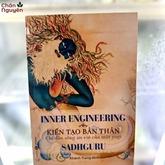 Sách Inner Engineering - kiến tạo bản thân : chỉ dẫn sống an vui của một yogi