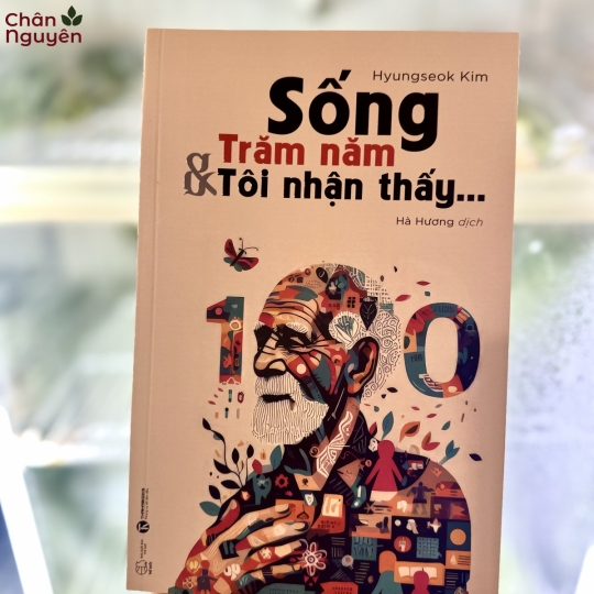 Sách Sống 100 Năm và Tôi Nhận Thấy