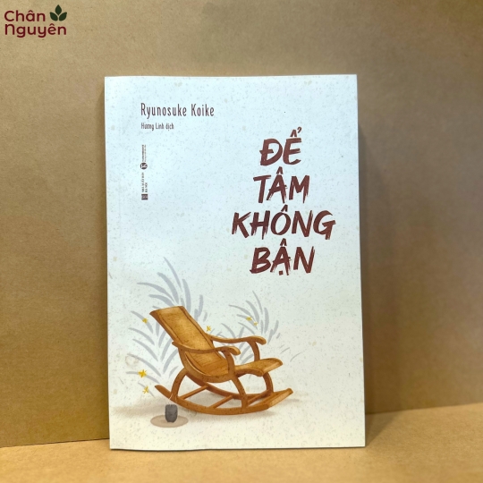 Sách Để Tâm Không Bận 